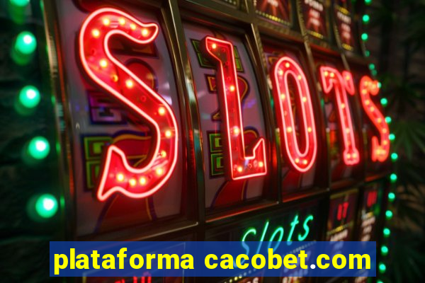 plataforma cacobet.com